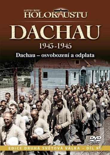 DVD Film - Historie holokaustu - Dachau 1943 - 1945 (digipack) CO