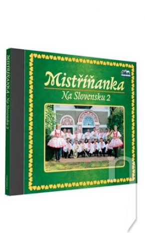 CD - Mistříňanka 3, Na Slovensku 1CD
