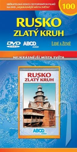 DVD Film - Nejkrásnější místa světa 100 - Rusko Zlatý kruh