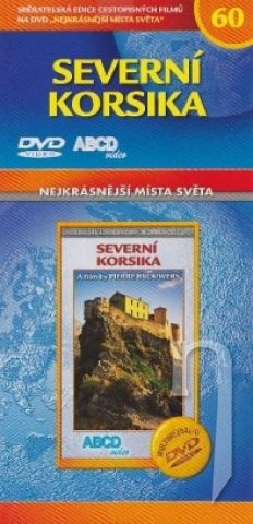 DVD Film - Nejkrásnější místa světa 60 - Severní Korsika