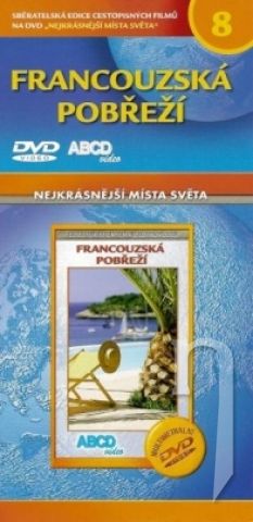 DVD Film - Nejkrásnější místa světa 8 - Francouzská pobřeží  (papierový obal)