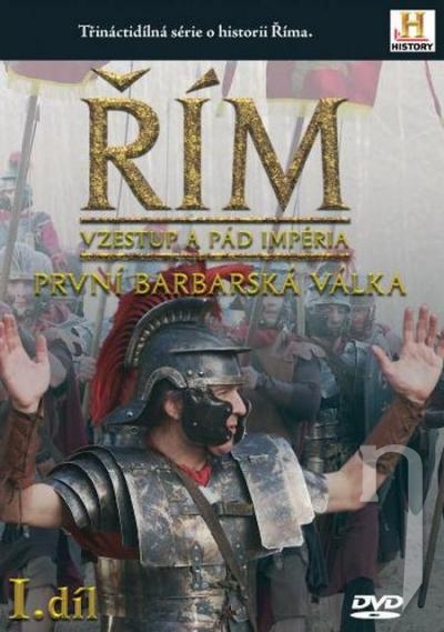 DVD Film - Řím I. díl - Vzestup a pád impéria - První barbarská válka (slimbox) CO