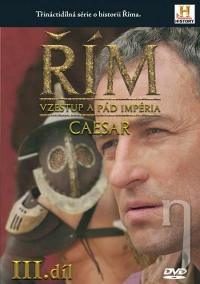 DVD Film - Řím III. díl - Vzestup a pád impéria - Caesar (slimbox) CO