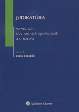 Kniha - Judikatúra vo veciach obchodných spoločností a družstva