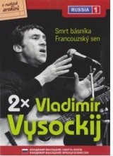 DVD Film - 2x Vladimír Vysockij - Smrtťbásnika / Francúzsky sen (papierový obal) FE