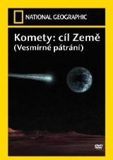 DVD Film - National Geographic: Vesmírne pátranie - Kométy: cieľ Zem