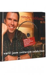 DVD Film - Roman Hadrbolec, Vařil jsem světovým celebritám
