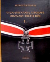 Kniha - Vyznamenania a čestné odznaky Tretej ríše I.