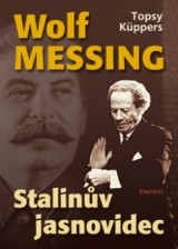 Kniha - Wolf Messing Stalinův jasnovidec