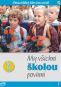 DVD Film - Kolekcia: My všichni školou povinní (5 DVD)