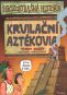 Kniha - Krvilační aztékovia - Hrôzostrašná história