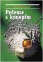 Kniha - Pečeme s konopím