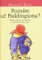 Kniha - Poznáte už Paddingtona?