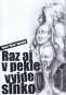 Kniha - Raz aj v pekle vyjde slnko - 6.vydanie