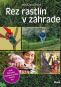 Kniha - Rez rastlín v záhrade