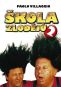 DVD Film - Škola zlodejov 2