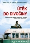 Kniha - Útěk do divočiny