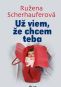 Kniha - Už viem, že chcem teba