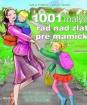 1001 malých rád nad zlato pre mamičky