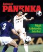 Antonín Panenka - Příběh fotbalového básníka!