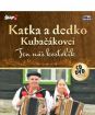 Katka a dedko Kubačákovi - Ten náš kostolik 1 CD + 1 DVD