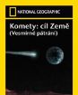 National Geographic: Vesmírne pátranie - Kométy: cieľ Zem