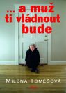 Kniha - ... a muž ti vládnout bude