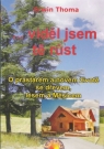 Kniha - ...viděl jsem tě růst - O prastarém a novém životě se dřevem, lesem a Měsícem