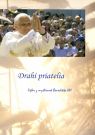Kniha - Drahí priatelia – Výber z myšlienok Benedikta XVI.