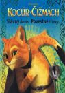 Kniha - Kocúr v čižmách - Slávny kocúr. Povestné čižmy