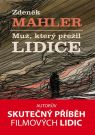 Kniha - Muž, který přežil Lidice