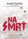 Kniha - Na smrť