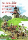 Kniha - Najkrajšie slovenské povesti o zvonoch