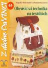 Kniha - Obrúsková technika na textíliách – Z dielne DaVINCI 63