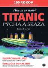 Kniha - Titanic - Pýcha a skaza