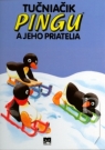 Kniha - Tučniačik Pingu a jeho priatelia