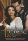 Kniha - Tudorovci I. - Kráľ, kráľovná a milenka
