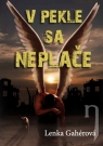 Kniha - V pekle sa neplače