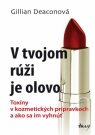 Kniha - V tvojom rúži je olovo