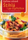 Kniha - Vaříme zdravě - štíhlá i po čtyřicítce