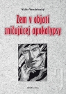 Kniha - Zem v objatí zničujúcej apokalypsy