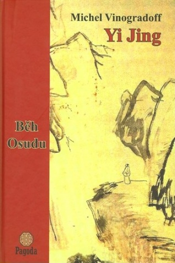 Kniha - Yi Jing aneb Běh Osudu