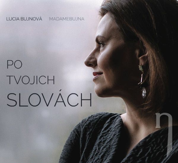 CD - Bujnová Lucia (Madamebujna) : Po tvojich slovách