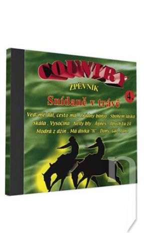 CD - Country zpěvník 4, Snídaně v trávě