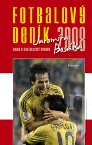 Kniha - Fotbalový deník 2008 Jaromíra Bosáka
