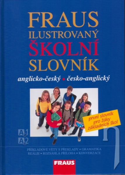 Kniha - Ilustrovaný školní slovník AČ-ČA - první slovník pro žáky ZŠ