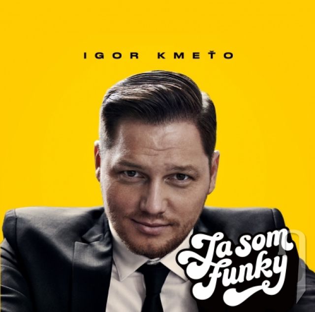 CD - KMETO IGOR: JA SOM FUNKY