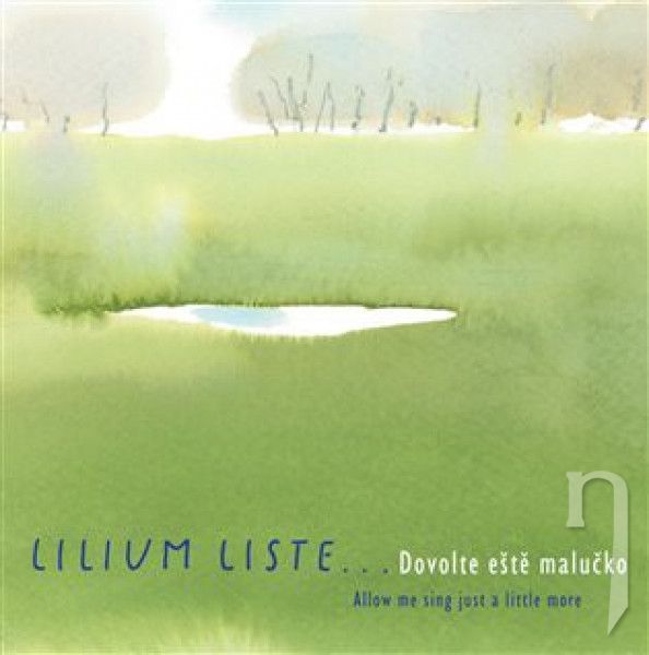 CD - Lilium Liste : Dovolte eště malučko