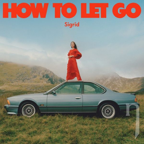 CD - Sigrid : How To Let Go