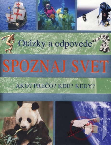 Kniha Spoznaj Svet Otazky A Odpovede